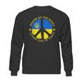 Support Ukraine Imagine All People Living Life In Peace Sweatshirt