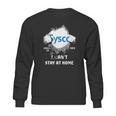 Sysco Inside Me Covid-19 2020 I Can’T Stay At Home Shirtc Sweatshirt