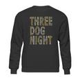 Three Dog Night Songs Sweatshirt