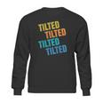 Tilted Funny Gaming Lol Sweatshirt