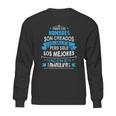 Todos Hombres Creados Iguales Mejores Nacen Tamaulipas Sweatshirt