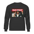 Tupac Trust Nobody For Sweatshirt