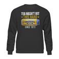 Twisted Tea Hasnt Hit This Hard Since 1973 Sweatshirt