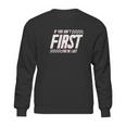 Ugp Campus Apparel If You Aint First Youre Last Race Car Racing Movie Quote Sweatshirt