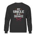 My Uncle Is A Firefighter Vintage Thin Red Line Nephew Gift Sweatshirt