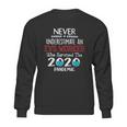 Never Underestimate Who Survived The Pandemic Evs Worker Sweatshirt