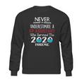 Never Underestimate Who Survived The Pandemic Gp Assistant Sweatshirt