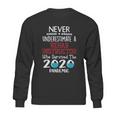 Never Underestimate Who Survived The Pandemic Rehab Instructor Sweatshirt