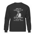 Some Of Us Grew Up Listening To George Jones Love Music Sweatshirt