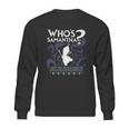 Whos Samantha Funny Frozen Snowman Questions Sweatshirt