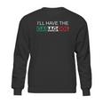 I Will Have The Gabagool Humor Gift Sweatshirt