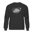 I Will Shank You Heart Shirt Sweatshirt