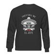 They Call Me El Jefe Boss Joke Cinco De Mayo Sweatshirt