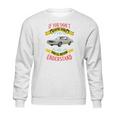 1978 Ford Fairmont Futura If You Dont Own One You Will Never Understand Sweatshirt