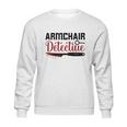 Armchair Detectiue True Crime Gift Crime Junkie Sweatshirt