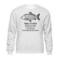 Born To Swim Ocean Is A Fuck Kill Em All 1989 Sweatshirt