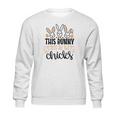 This Bunny Gets All The Chicks Funny Sweatshirt