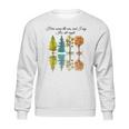 Here Comes The Sun And I Say Its All Right Sweatshirt