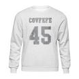 Covfefe 45 Sweatshirt