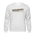 Deplorable Definition Meaning A Hardworking Tax Paying Sweatshirt