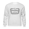 Hennything Can Happen Cognac Sweatshirt