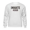 Inmate 45589 Sweatshirt