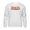 Keep On Truckin Sweatshirt