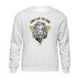 Long Live The King Sweatshirt