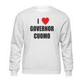 I Love Governor Cuomo Andrew Cuomo Sweatshirt