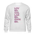 Loved Collared Owned Kink Gear Sweatshirt