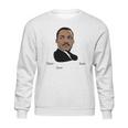 Martin Luther King Jr Quote Event January 2022 Sweatshirt