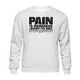 Navy Seals Pain Is Weakness Leaving The Body Sweatshirt