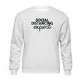 Nobrand Social Distance Expert Funny Social Distancing Humor Sweatshirt