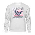 We The People Are Off Back New Style Sweatshirt