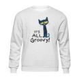 Pete The Cat Its All Groovy Sweatshirt