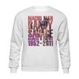 Randy Macho Man Savage Madness Is Forever Sweatshirt