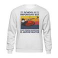 School Is Important But Clay Pigeon Shooting Is Importanter Vintage Shirt Sweatshirt