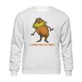 I Speak For The Trees - Lorax T-Shirt Sweatshirt