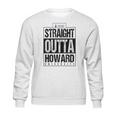 Straight Outta Howard University Funny Gift Sweatshirt