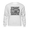 Straight Outta Social Distancing Fun Gift Sweatshirt