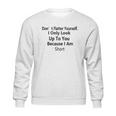 T I Would Like To Apologize Sweatshirt