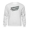 Worlds Tallest Leprechaun Saint Patricks Day Sweatshirt