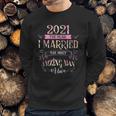 2021 I Married The Most Amazing Man Alive Sweatshirt Gifts for Him