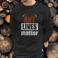 Ant Lives Matter Animal Rights Activist Gift Ant Sweatshirt Gifts for Him