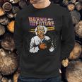 Bernie For The Future Sweatshirt Gifts for Him