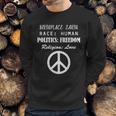 Birthplace Earth Race Human Religion Love Peace Sweatshirt Gifts for Him