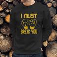 I Must Break You Drago Boxing Movie 80S Sweatshirt Gifts for Him