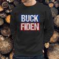 Buck Fiden Fuck Biden Anti Joe Biden Sweatshirt Gifts for Him