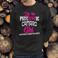 Camaro - Camaro - Im The Psychotic Camaro Girl T-Shirt Sweatshirt Gifts for Him