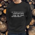 My Other Car Is A Jeep Mens Sweatshirt Gifts for Him